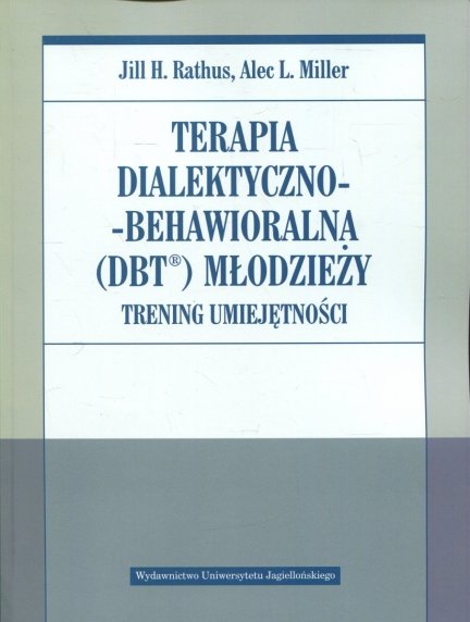 Terapia Dialektyczno Behawioralna Młodzieży Trening Umiejętności